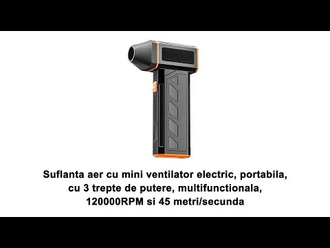 Preview image for the video "Suflanta aer cu mini ventilator electric, 3 trepte de putere, 120000RPM si 45 metri/secunda". Preview image for the video "Suflanta aer cu mini ventilator electric, 3 trepte de putere, 120000RPM si 45 metri/secunda".